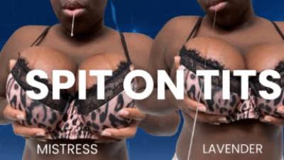 Spitting/ Saliva On Big Black Ebony Boobs/Tits: Mistress Lavender/ Findom Dictator