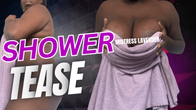 Black Girl Pink Towel Fetish Shower Tease: Mistress Lavender