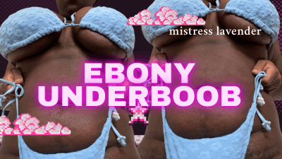 Mistress Lavender Ebony Underboobs: Findom Dictator