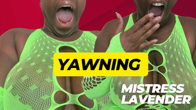Yawning Fetish