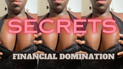 Secrets: Financial Domination