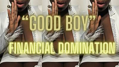 Pay $1000 To Hear Me Say " Good Boy": Financial Domination