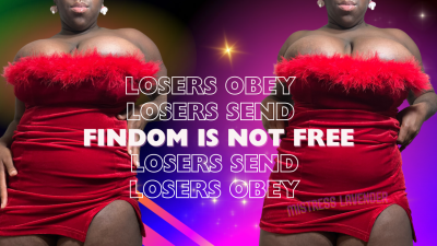 Findom Is Not Free: You Will Pay For My Attention