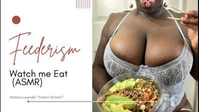 Feederism: Watch Me Eat (ASMR)