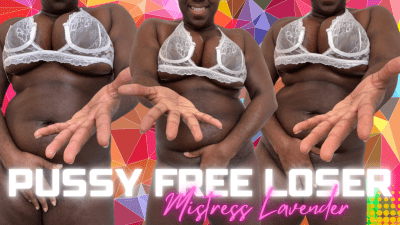 Pussy Free Loser: No Panties Financial Domination