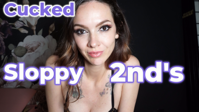 Cucked- Sloppy 2nd's