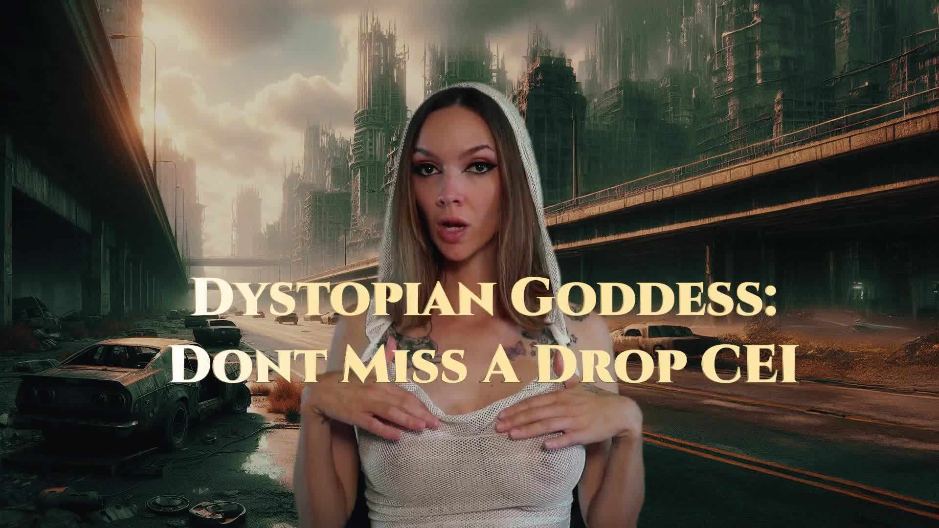 Dystopian Goddess: CEI Don't Miss A Drop