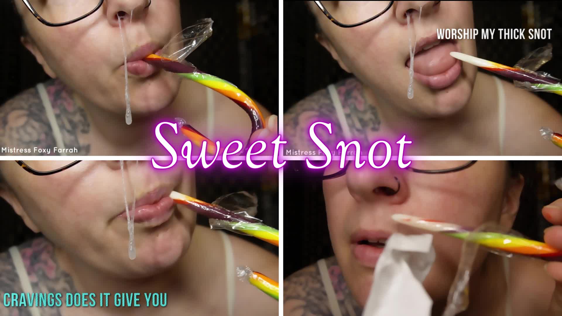Sweet Snot
