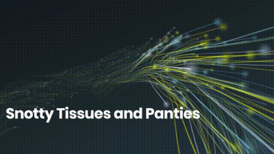 Snotty Tissues And Panties