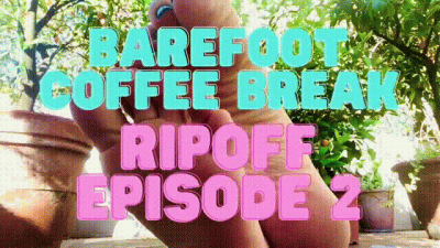Barefoot Coffee Break: Ripoff Series Episode 2
