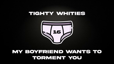 Tighty Whities- My Boyfriend Wants To Torment You- Audio Only- Taboo- Roleplay