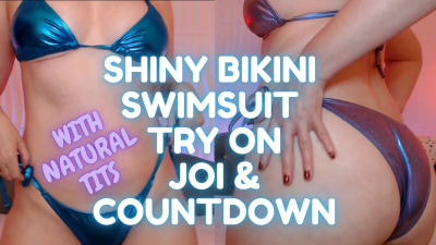 Shiny Bikini Swimsuit Try On, JOI, & Countdown Natural Tits