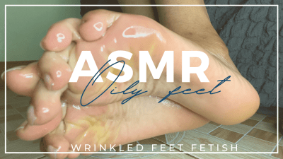 ASMR Oiled Feet