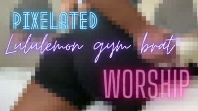 Lululemon Gym Brat Worship (Pixelated)
