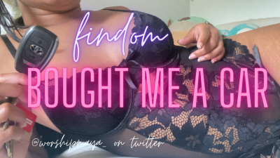 Findom Bought Me A Car!