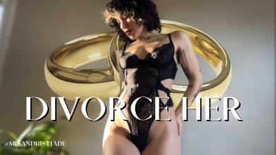 Divorce Her