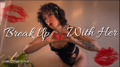 Break Up With Her