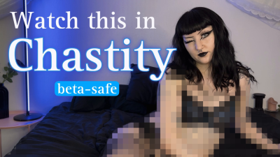 Watch This In Chastity (Beta Safe)