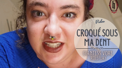 Croque Sous Ma Dent | Crushed Under My Tooth