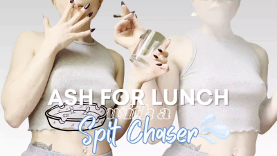 Ash For Lunch With A Spit Chaser