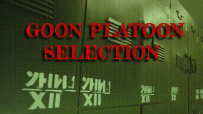 Goon Platoon Selection