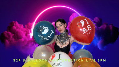 S2P & Balloon Masturbation
