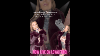 Empress Smoking In Nothing But Her Boots & Fur Coat!