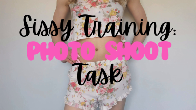 Sissy Training: Photo Shoot Task