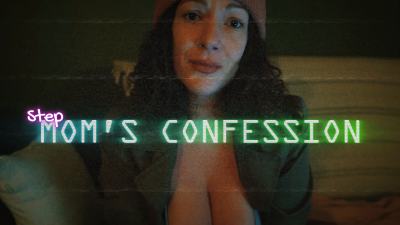 Stepmom's Confession