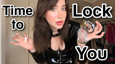 Time To Lock You In Chastity