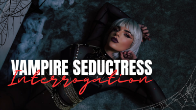 Creature Of The Night Seductress Interrogation
