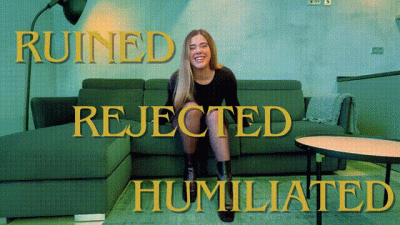 Ruined Rejected Humiliated (Betasafe)
