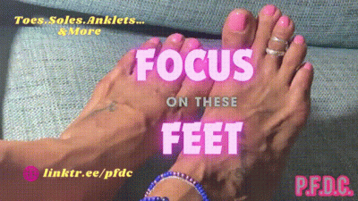 Focus On These Feet