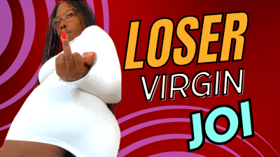 Virgin Loser JOI