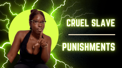 Cruel Slave Punishments