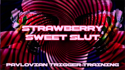 Strawberry Sweet Slut: Pavlovian Trigger Training | Encouraged Bi, Good Girl Mantras