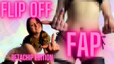 Flip Off Fap Humiliation JOI