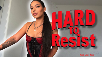 Hard To Resist