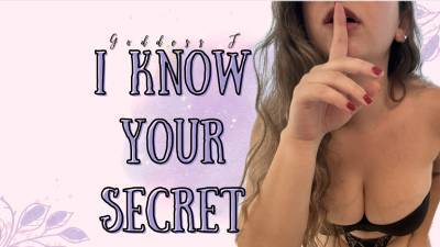 I Know Your Secret