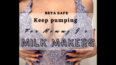 Beta Safe: Keep Pumping To Goddess J's Milk Makers