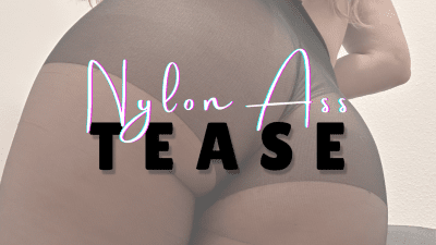 Nylon Ass Tease