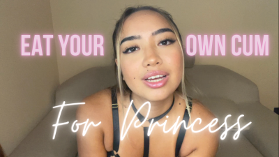 Ellaisaprincess - Eat Your Own Cum For Princess / CEI JOI - iWantClips