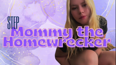 Stepmommy The Homewrecker