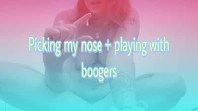 Picking My Nose And Playing With Booger
