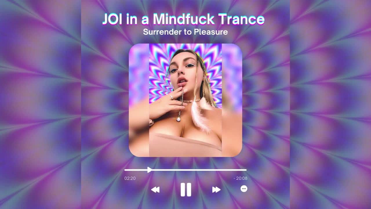 Surrender To Pleasure- JOI Mindfuck Encouragement