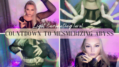 Countdown To Mesmerizing Abyss * Light Enchanting Level * Mindmelt Trance Findom