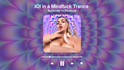 Surrender To Pleasure JOI Mindfuck Encouragement
