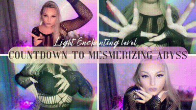 Countdown To Mesmerizing Abyss * Light Enchanting Level * Mindmelt Trance Findom