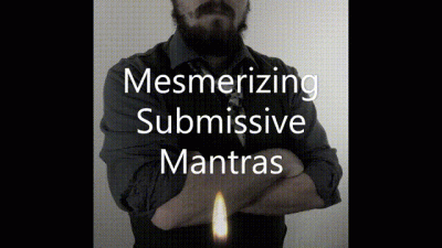 Mesmerizing Submissive Mantras