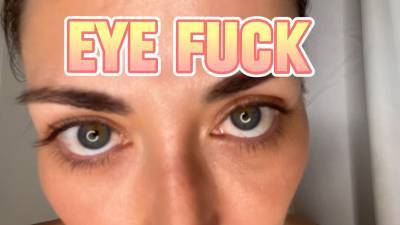 Eye Fuck